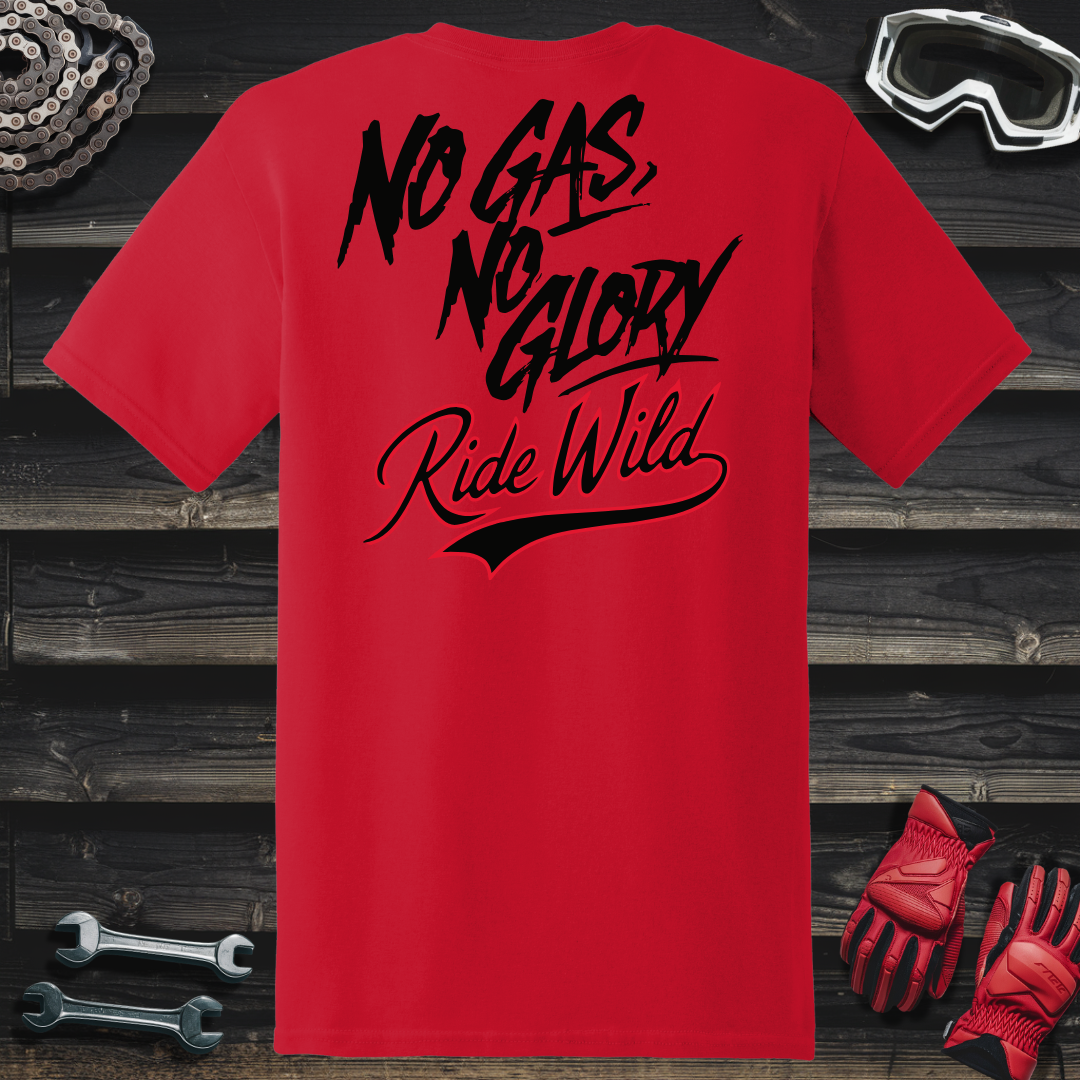 No Gas No Glory T-Shirt