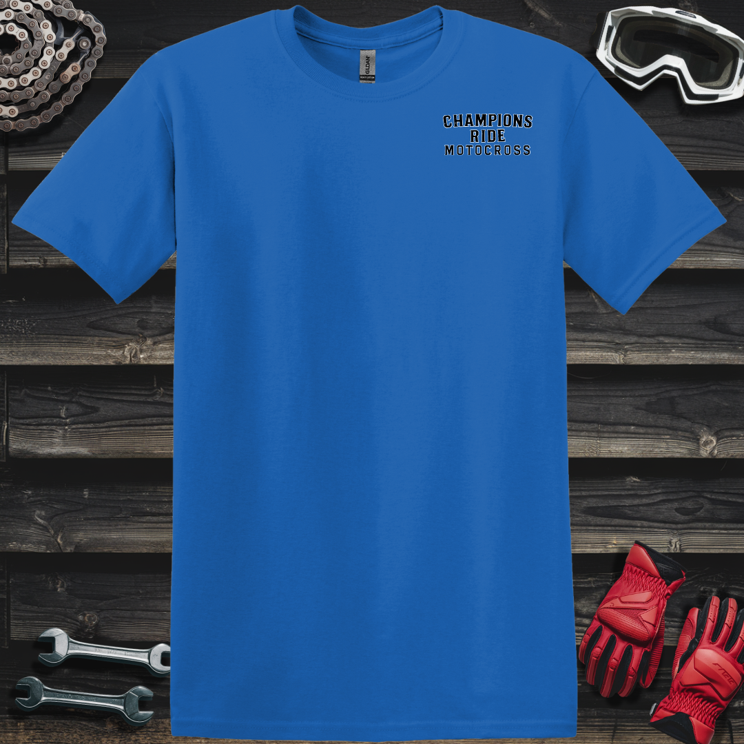 Champions Ride Motocross T-Shirt