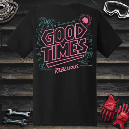Good Times T-Shirt