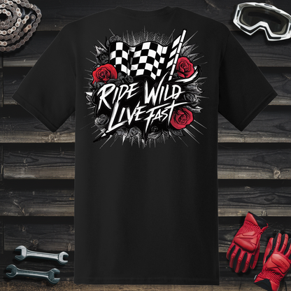 Ride Wild Live Fast Checkered Flag & Roses T-Shirt