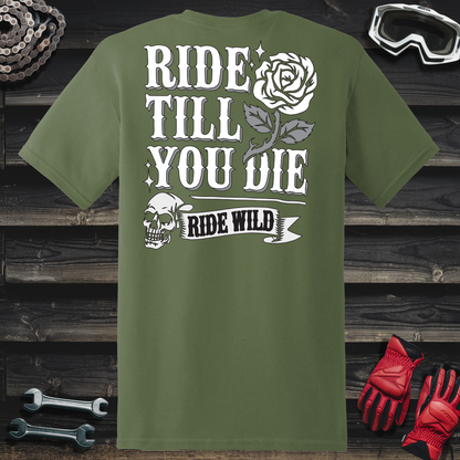 Ride Till You Die T-Shirt