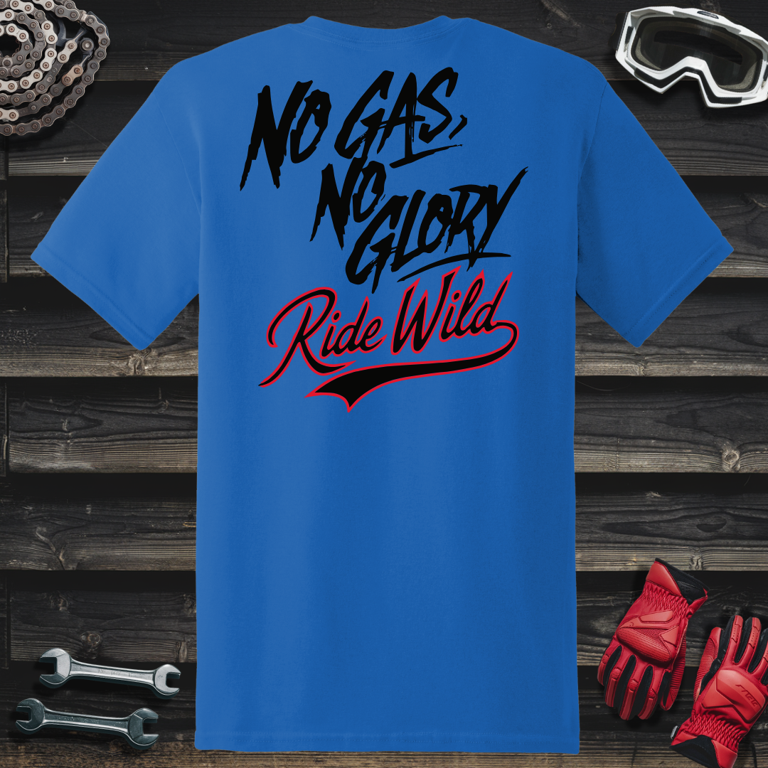 No Gas No Glory T-Shirt