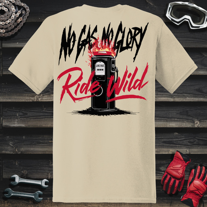 No Gas No Glory T-Shirt