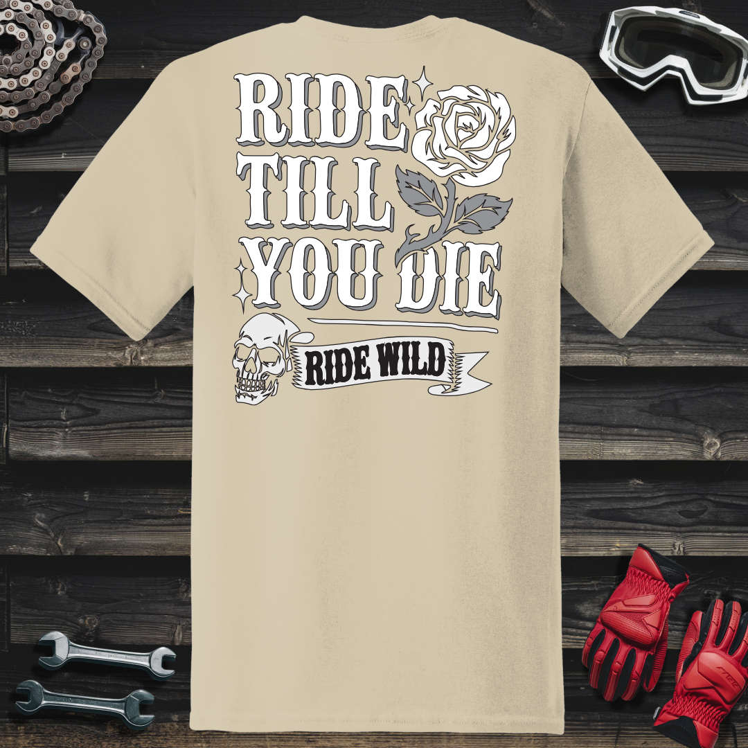 Ride Till You Die T-Shirt