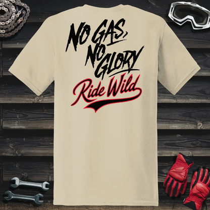 No Gas No Glory T-Shirt
