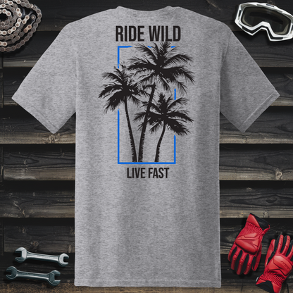 Palm Tree Ride Wild Live Fast T-Shirt