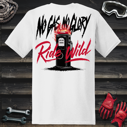 No Gas No Glory T-Shirt