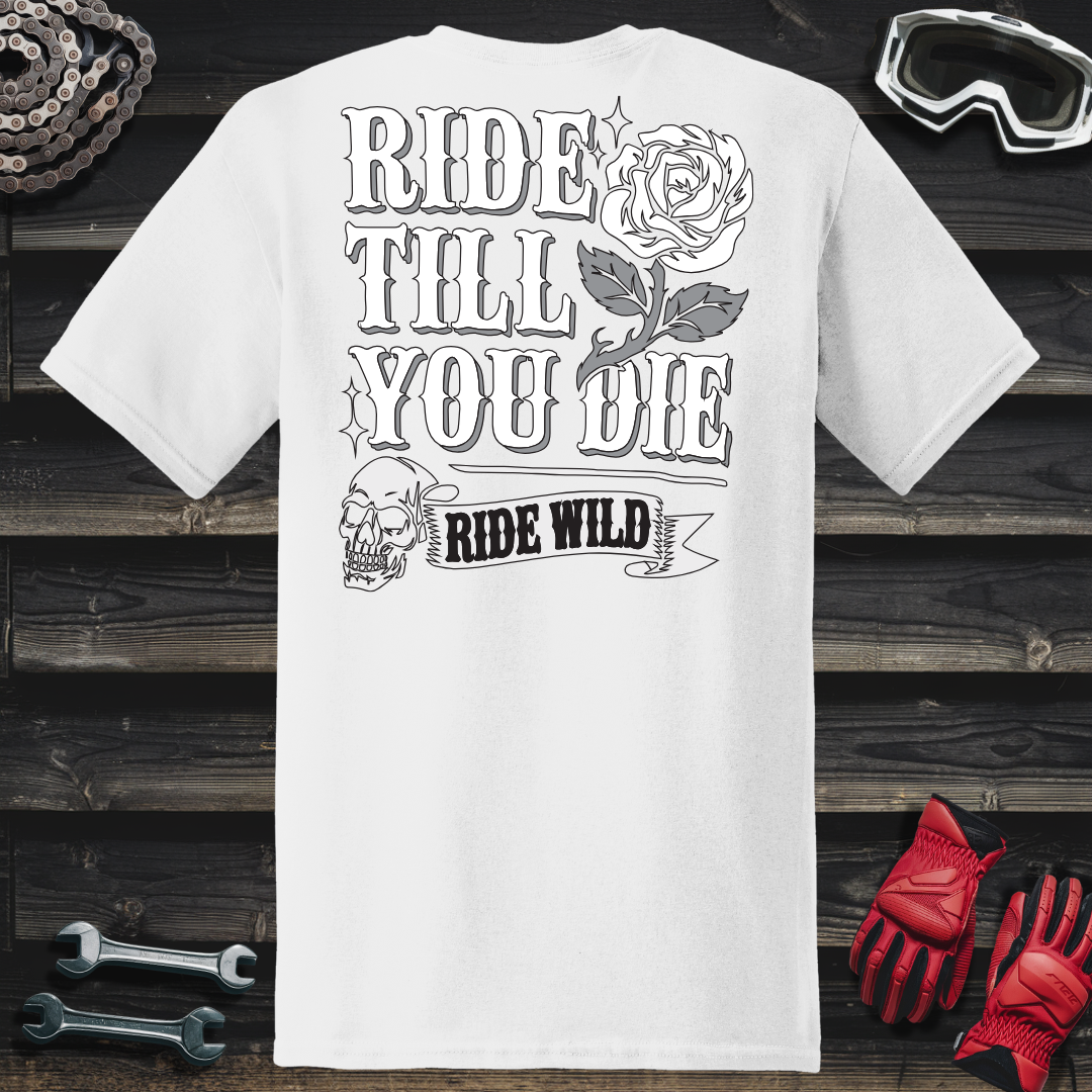 Ride Till You Die T-Shirt