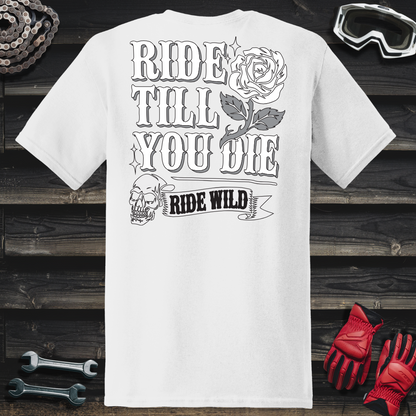 Ride Till You Die T-Shirt