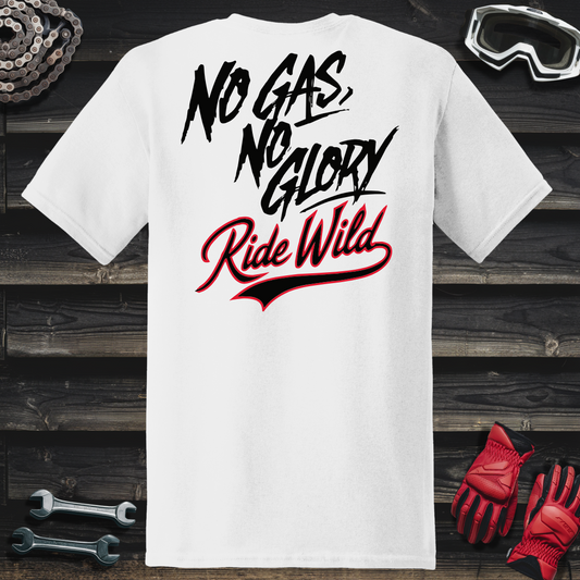 No Gas No Glory T-Shirt