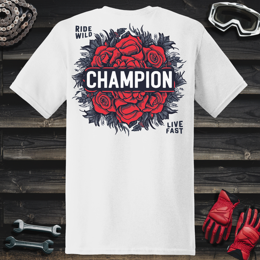 Ride Wild Champion With Roses T-Shirt